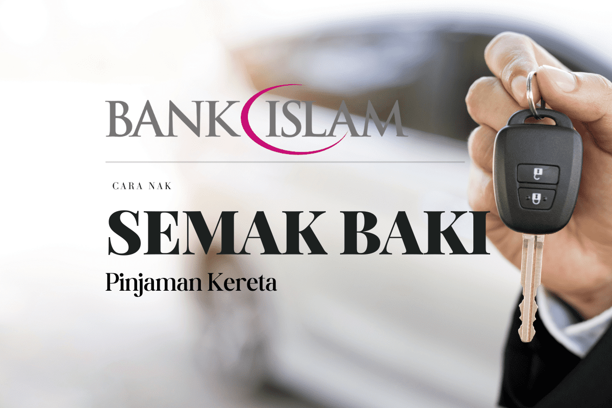 Cara Nak Semak Baki Pinjaman Kereta Bank Islam Online