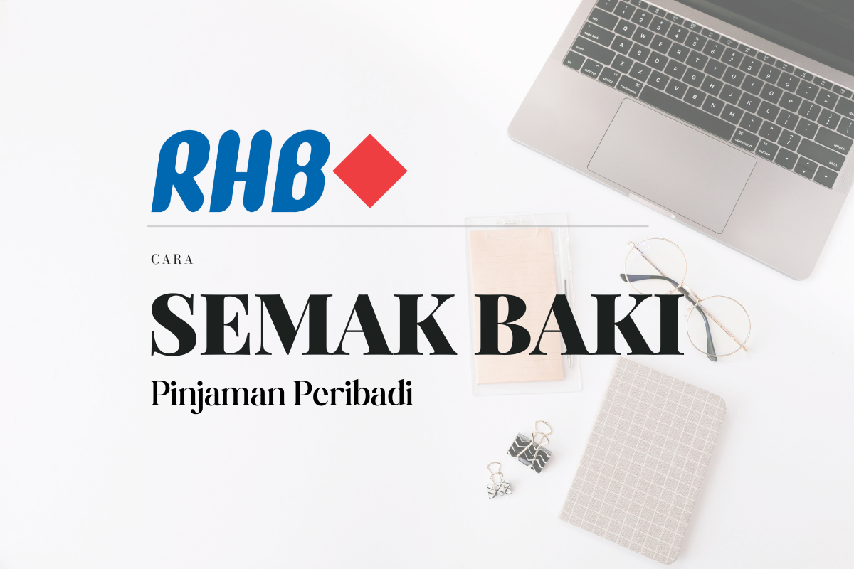Cara Semak Baki Pinjaman Peribadi RHB Bank Online