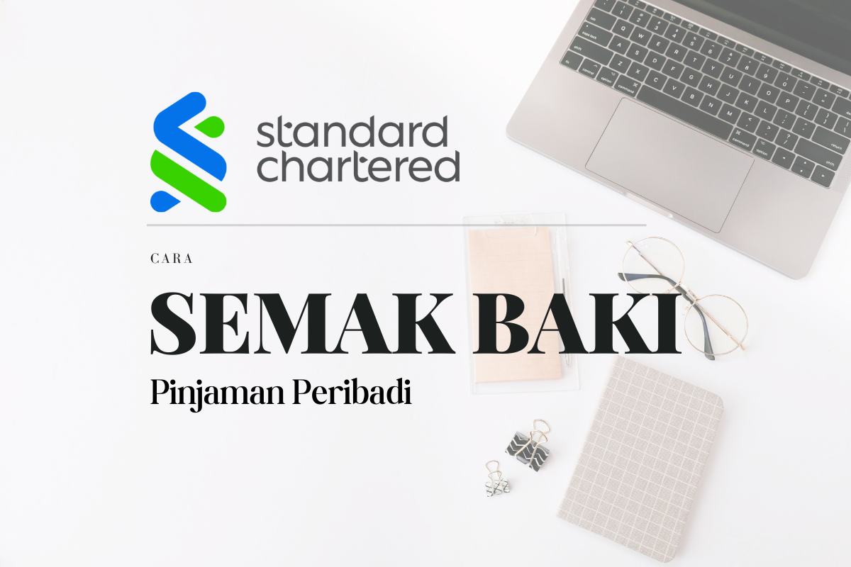 Cara Semak Baki Pinjaman Peribadi Standard Chartered Bank Online