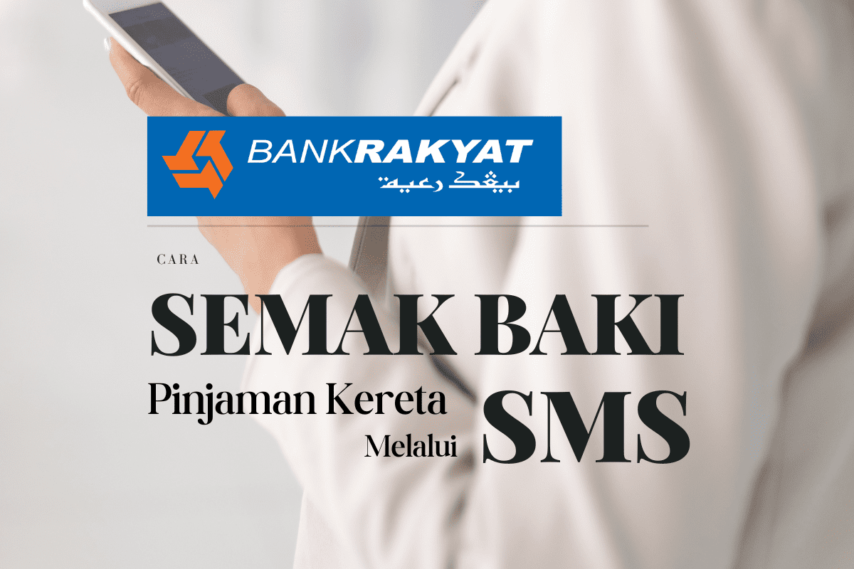 Semak Baki Pinjaman Kereta Bank Rakyat Melalui SMS